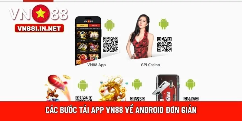 Các bước tải app VN88 về Android đơn giản