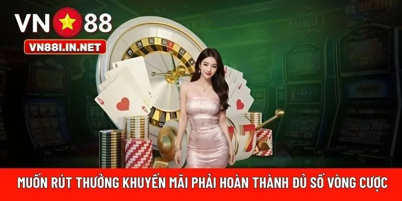 hoàn thành đủ số vòng cược